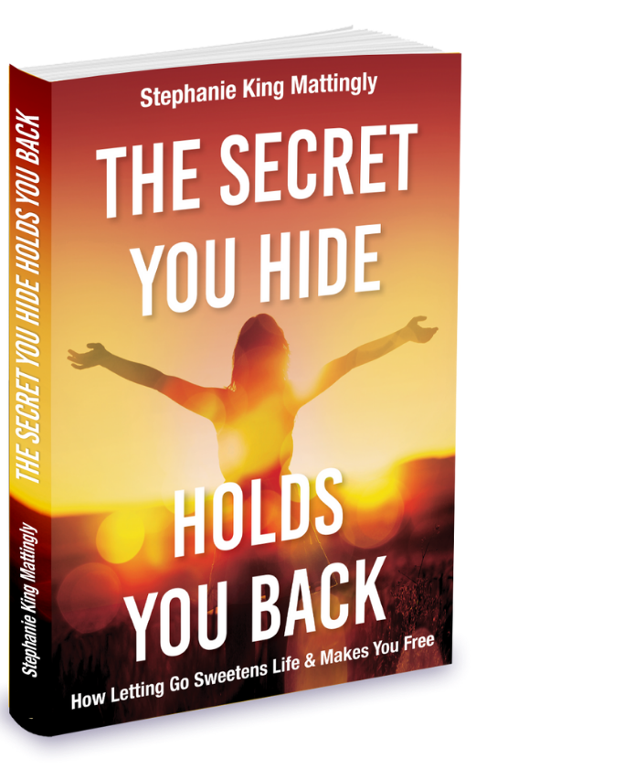 The Secret You Hide Holds You Back book cover